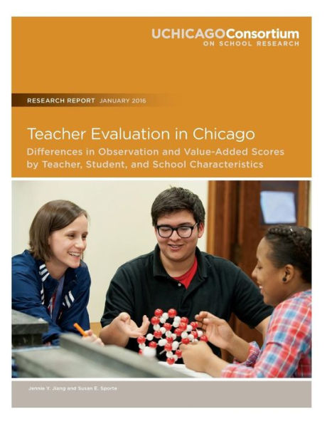 Teacher Evaluation In Chicago: Differences In Observation And Value-Added Scores By Teacher, Student, And School Characteristics
