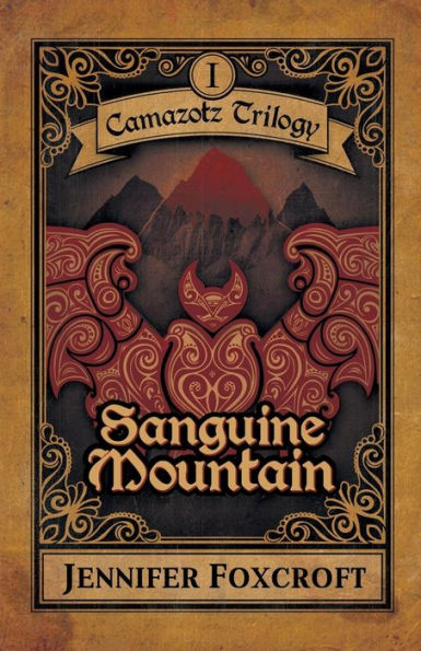 Sanguine Mountain (Camazotz Trilogy)