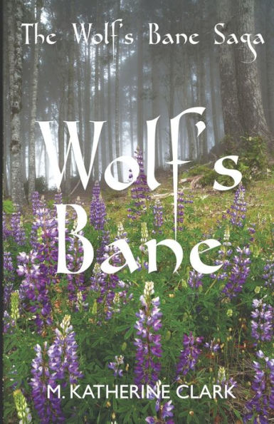 Wolf's Bane (The Wolf's Bane Saga)