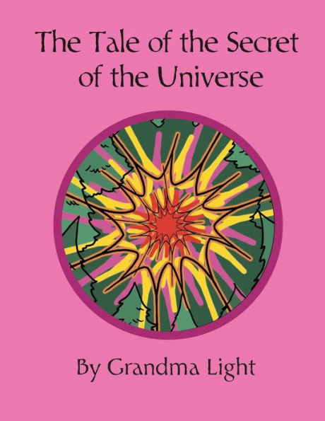 The Tale Of The Secret Of The Universe