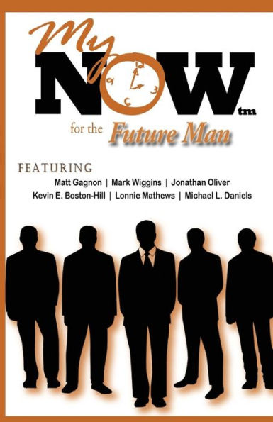 My Now For The Future Man