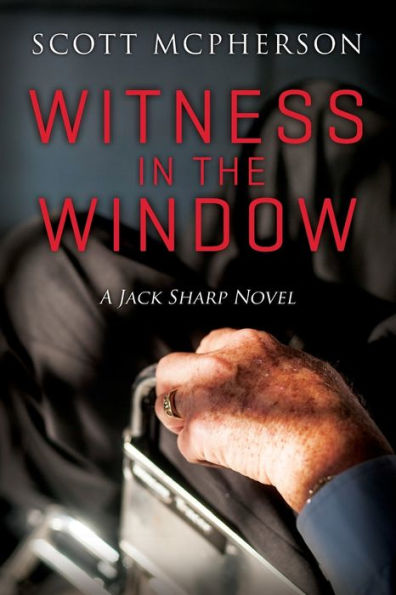 Witness In The Window: A Jack Sharp Md Novel (Jack Sharp Md Novels)