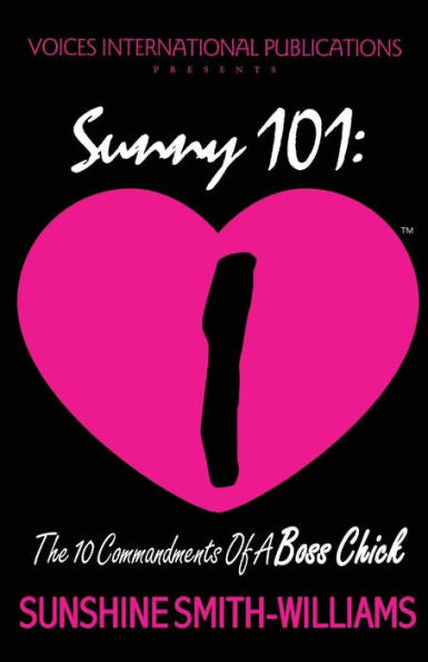 Sunny 101: The 10 Commandments Of A Boss Chick