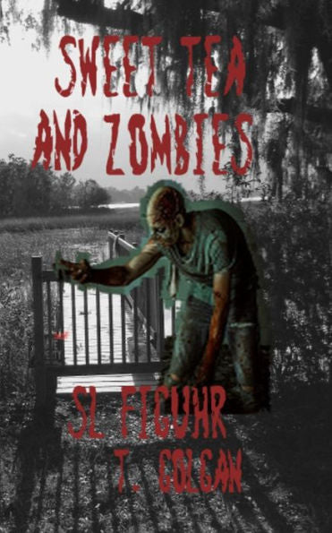 Sweet Tea And Zombies