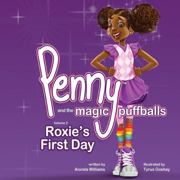 Penny And The Magic Puffballs: Roxie's First Day: Join Penny As She Learns The Value Of Being A Friend In A Time Of Need. This Is The 2Nd In The Penny ... Love And Accept Themselves Just As They Are.