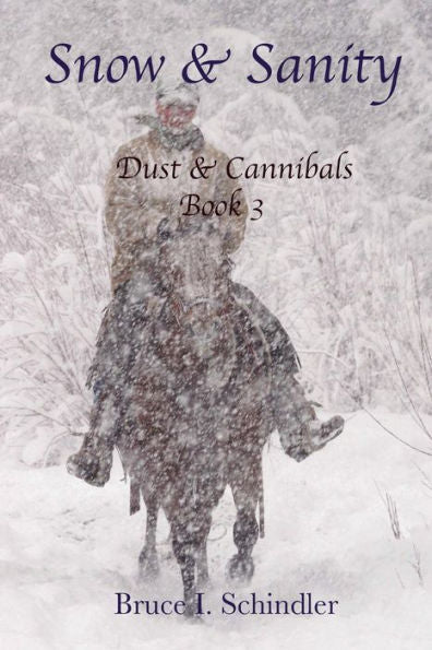 Snow & Sanity (Dust & Cannibals)