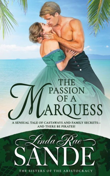 The Passion Of A Marquess (Sisters Of The Aristocracy)