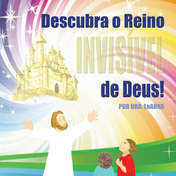 Descubra O Reino Invisível De Deus! (Portuguese Edition)
