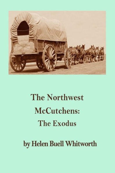The Northwest Mccutchens: The Exodus