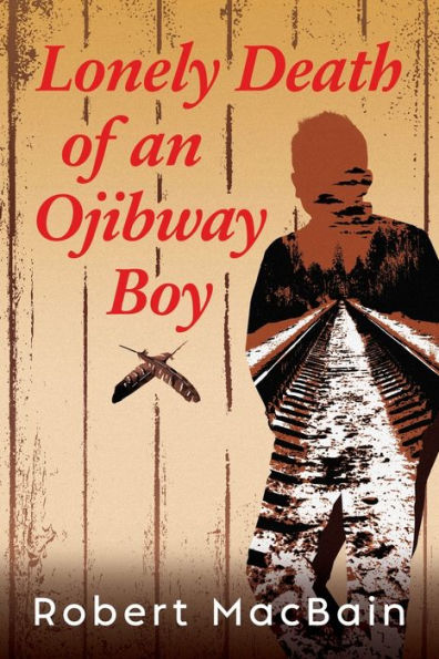 Lonely Death Of An Ojibway Boy