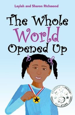 The Whole World Opened Up