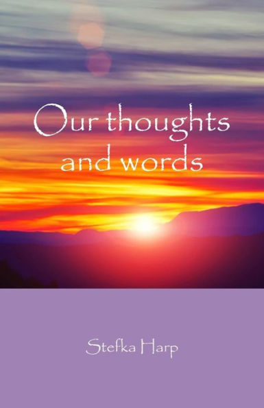 Our Thoughts And Words