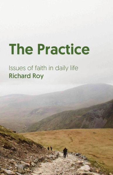 The Practice: Issues Of Faith In Daily Life