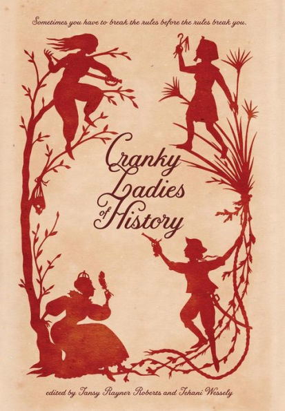 Cranky Ladies Of History - 9780992553449