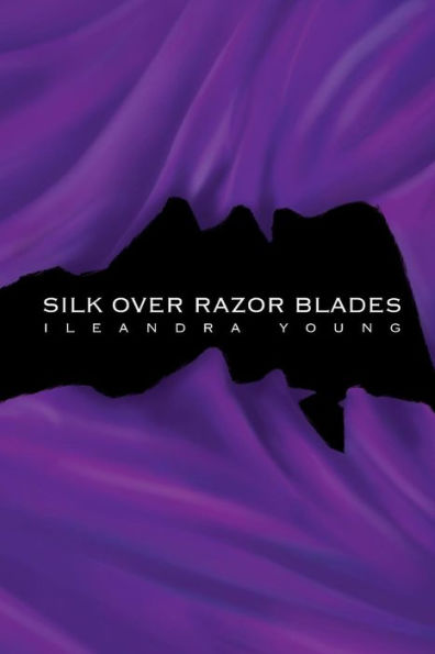 Silk Over Razor Blades (Saar's Legacy)