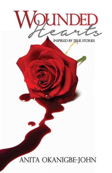 Wounded Hearts: Inspired By True Stories