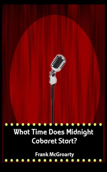 What Time Does Midnight Cabaret Start ? (Butlins Ayr Trilogy)