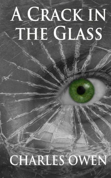 A Crack In The Glass (Telling Tales)
