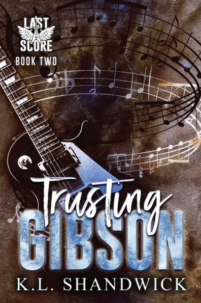 Trusting Gibson (Last Score)