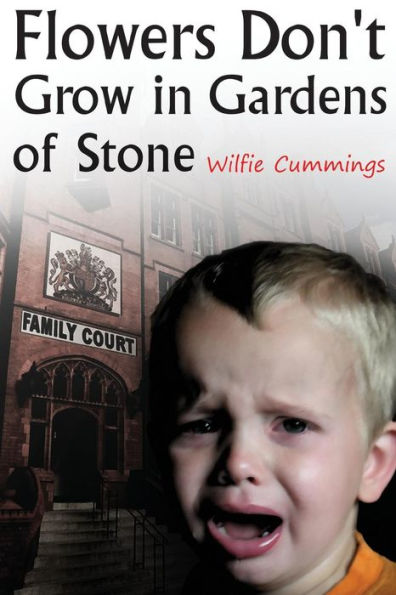 Flowers Don'T Grow In Gardens Of Stone
