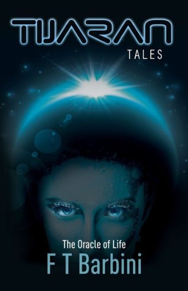 The Oracle Of Life: Book Ii - Official Edition (Tijaran Tales)