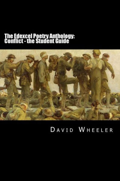 The Edexcel Poetry Anthology: Conflict - The Student Guide