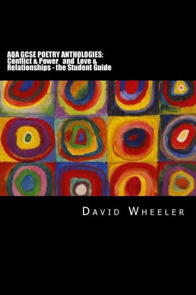 Aqa Gcse Poetry Anthologies: Conflict & Power And Love & Relationships - The Student Guide