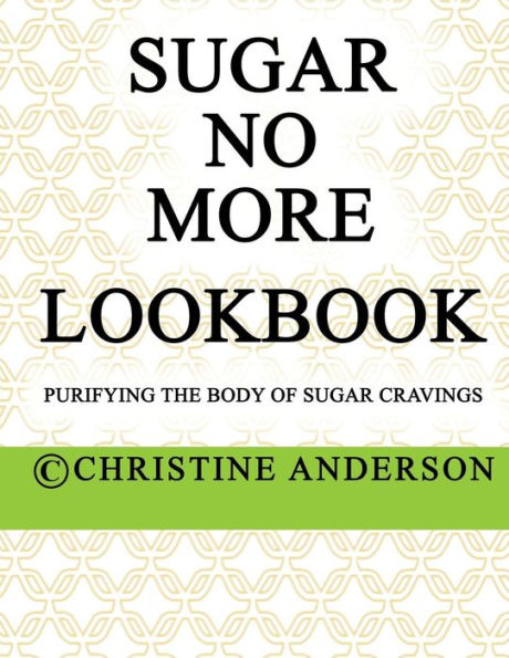 Sugar No More Lookbook Lime: Purifying The Body Of Sugar Cravings
