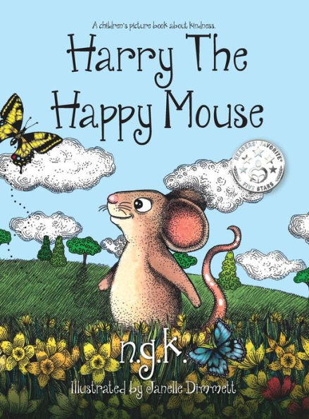 Harry The Happy Mouse (Hardback): The International Bestseller Teaching Children To Be Kind To Each Other.