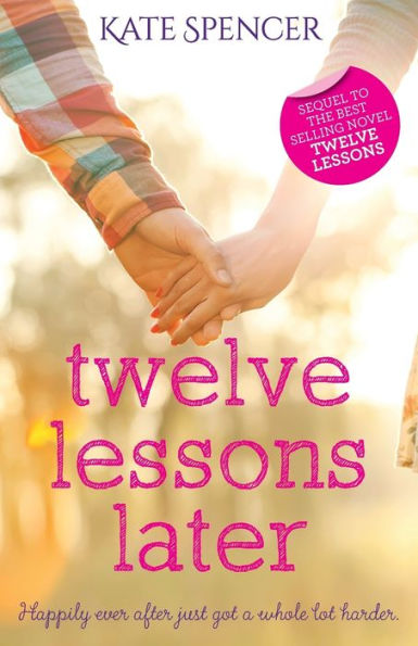 Twelve Lessons Later - 9780993441615