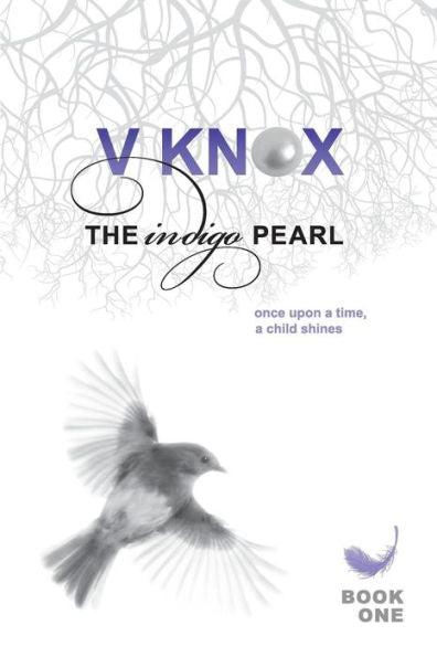 The Indigo Pearl: Once Upon A Time, A Child Shines