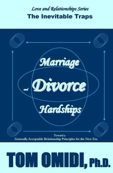 Marriage And Divorce Hardships: Eternal Loneliness (Love And Relationship Series)