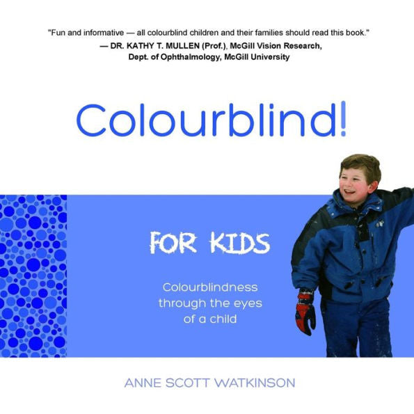Colourblind! For Kids: Colourblindness Through The Eyes Of A Child
