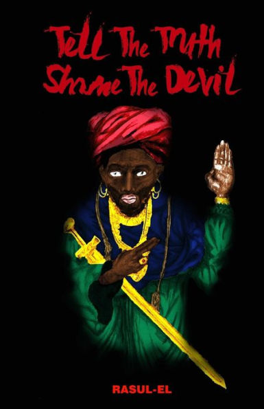 Tell The Truth, Shame The Devil