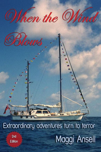 When The Wind Blows: Extraordinary Adventures Turn To Terror