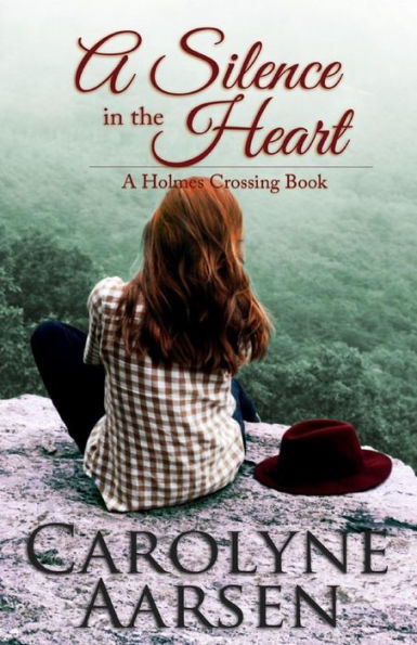 A Silence In The Heart (Holmes Crossing)