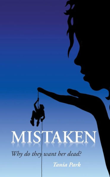 Mistaken: Why Do They Want Her Dead?