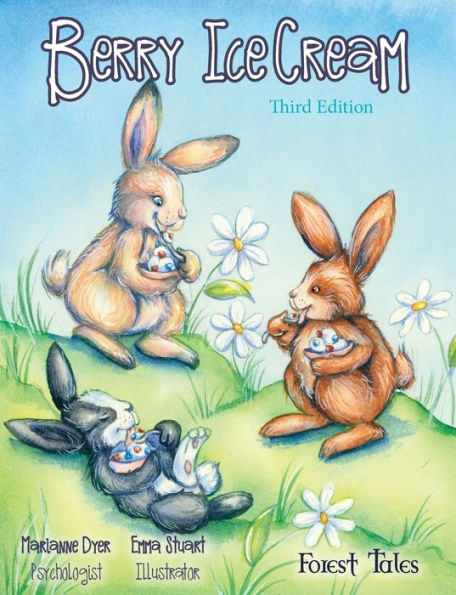 Berry Icecream: A Tale Of Two Burrows (Third Edition) (Forest Tales)