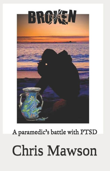 Broken: A Paramedics Battle With Ptsd