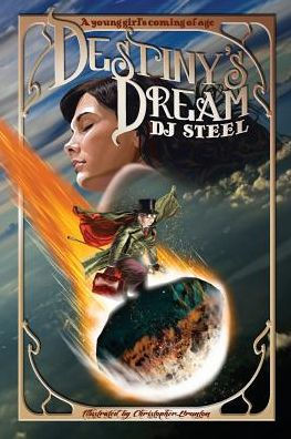 Destiny's Dream: A Young Girl's Coming Of Age