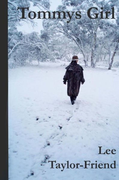 Tommys Girl: Stories Of The High Country...Stories Of My Life...