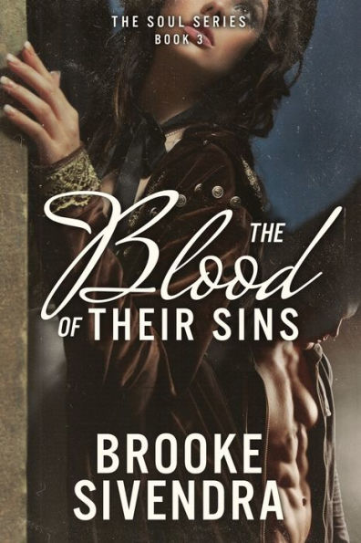The Blood Of Their Sins: A Novel (The Soul Series Book 3)