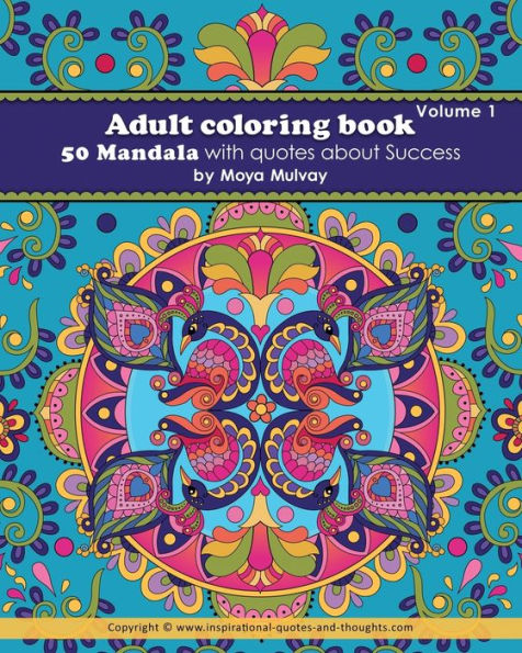 Adult Coloring Book - 50 Mandala With Quotes About Success: A Coloring Book For Adults That's Full Of Wonderful Inspiration! (Volume 1)