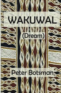 Wakuwal: (Dream)