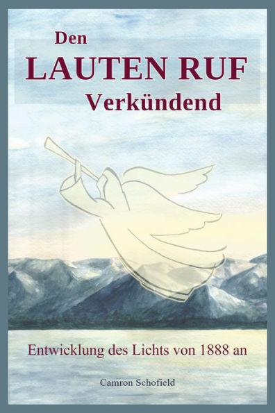 Den Lauten Ruf Verkündend (German Edition)