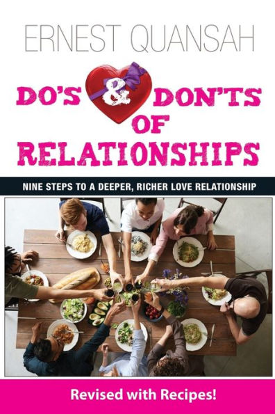 Do'S & Don'Ts Of Relationships: Nine Steps To A Deeper, Richer Love Relationship