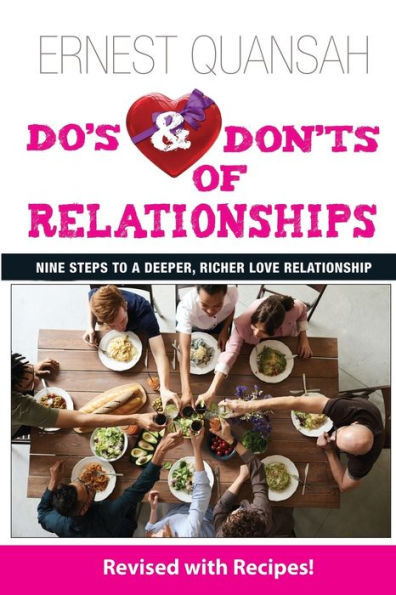Do'S & Don'Ts Of Relationships: Nine Steps To A Deeper, Richer Love Relationship