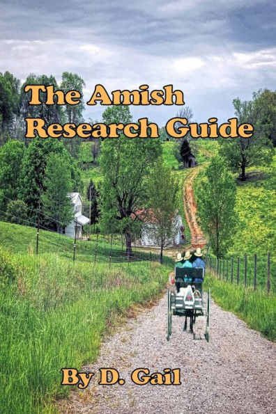 The Amish Research Guide: Crafted For The Englisher Writer And Non-Writer