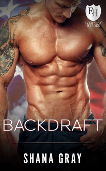 Backdraft: Everyday Heroes Novel (Kb Worlds)