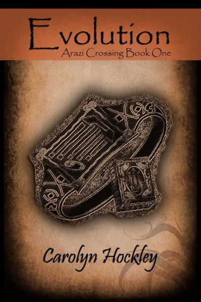 Evolution: Arazi Crossing Book One